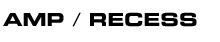 Amp Recess