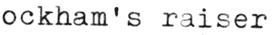 Ockham's Raiser