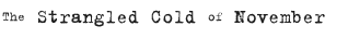 Strangled Cold of November